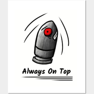 Powerful bullet - Always On Top Posters and Art